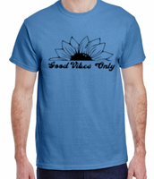 Good Vibes Only Sunflower Tee Made to Order S- XL