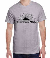 Good Vibes Only Sunflower Tee Made to Order S- XL