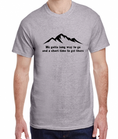 Long Way To Go Mountain Tee Made to Order S-XL