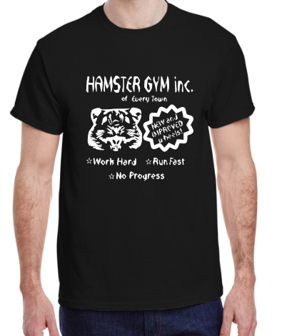 Hamster Gym inc Made to Order Tee S-XL