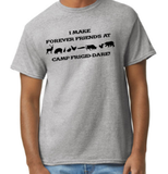 I Make Forever Friends at Camp Frigid-Dare Tee -  Made to Order