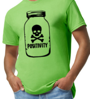 Toxic Positivity Made to Order Tee S-2XL