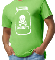 Toxic Positivity Made to Order Tee S-2XL