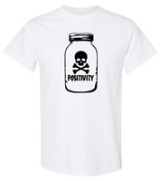 Toxic Positivity Made To Order Tee - Extended Sizes